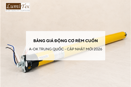 Bảng giá Động cơ rèm cuốn A-OK Trung Quốc cập nhật mới nhất 2026