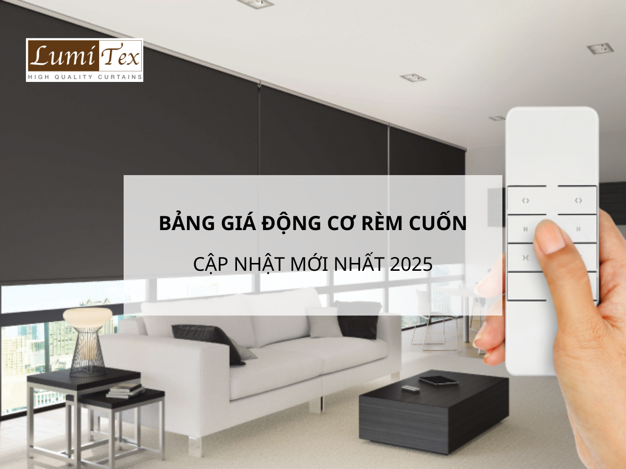 Bảng giá chi tiết động cơ rèm cuốn cập nhật mới nhất 2025