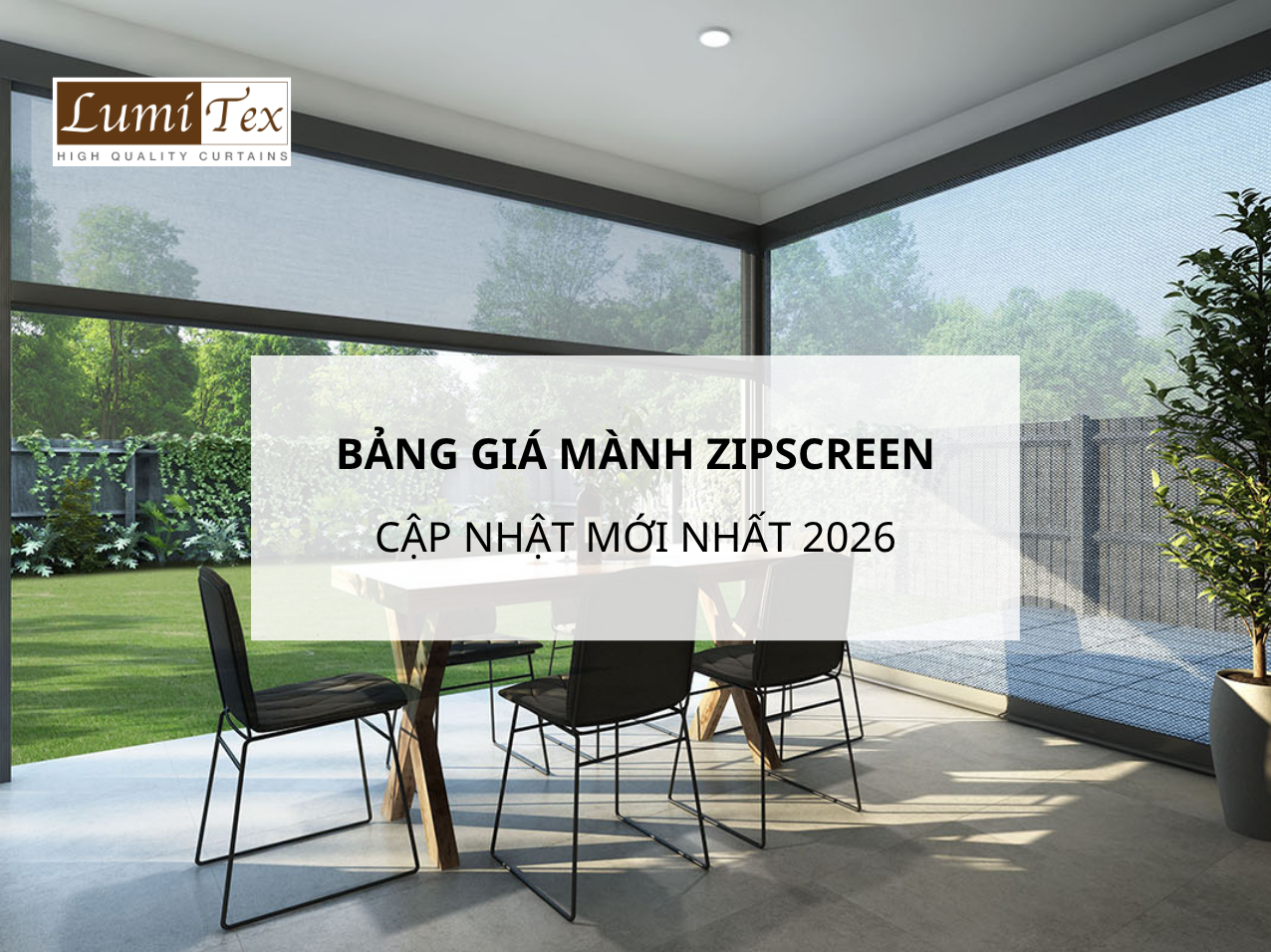 Bảng giá mành Zipscreen 2026