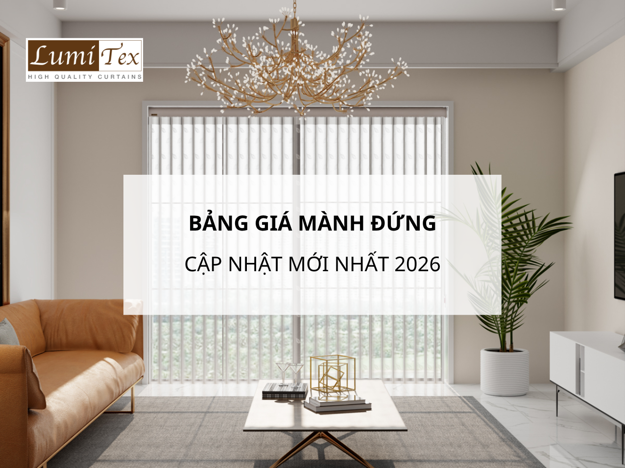 Bảng giá mành đứng 2026