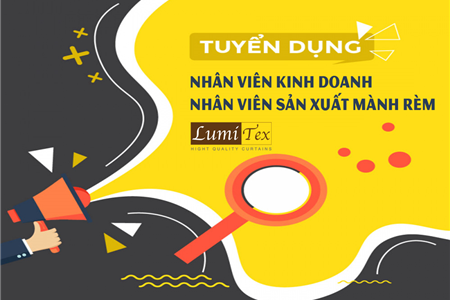 Lumitex tuyển dụng Nhân viên Kinh doanh và Nhân viên sản xuất mành rèm