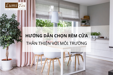 Hướng Dẫn Chọn Rèm Cửa Từ Chất Liệu Vải Thân Thiện Với Môi Trường
