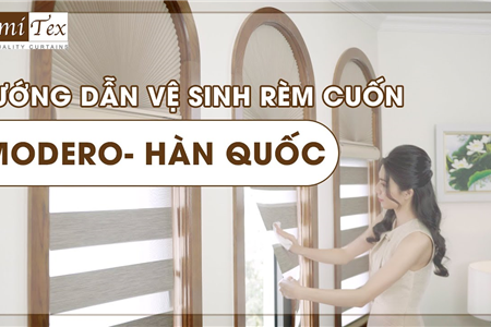 Lumitex chia sẻ bí quyết vệ sinh rèm cuốn ĐÚNG CÁCH & HIỆU QUẢ